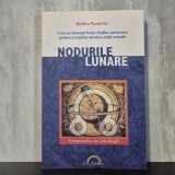 Rodica Purniche - Nodurile lunare. Cum să folosești lecția vieților anterioare pentru a &icirc;mplini menirea vieții actuale