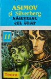 Cumpara ieftin Băiețelul cel ur&acirc;t - 1995 - Isaac Asimov (J351)