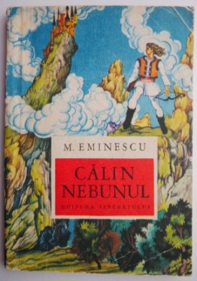 Calin Nebunul &amp;ndash; M. Eminescu foto