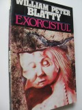 Exorcistul - William Peter Blatty