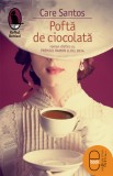 Pofta de ciocolata (ebook) - Care Santos - Editura LibHumanitas