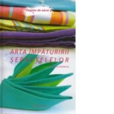 Arta impaturirii servetelelor - Dardenne, Amandine