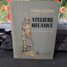 Îndrumător pentru ateliere mecanice, Georgescu, București 1958, 119