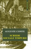 Scrieri sociale timpurii - Auguste Comte - Editura Institutul European