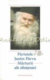 Cumpara ieftin Marturii ale Sfinteniei - Parintele Justin Parvu, Fundatia Justin Parvu, 2017, 212 pagini, Carte Religioasa
