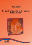 No canis phaecalia in the parcus - Alex PORC