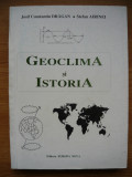 JOSIF CONSTANTIN DRAGAN / STEFAN AIRINEI - GEOCLIMA SI ISTORIA - 1993