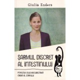 Sarmul discret al intestinului - Giulia Enders