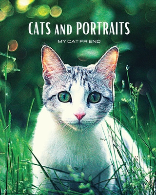 CATS and PORTRAITS - My cat friend: Colour cat-themed photo album. Gift idea for animal lovers. foto