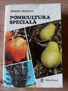 Pomicultura speciala- Grigore Mihaescu foto