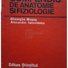 Gheorghe Mogoș - Compendiu de anatomie și fiziologie