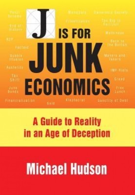 J Is for Junk Economics: A Guide to Reality in an Age of Deception foto