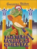 Cumpara ieftin Misterul rubinului oriental/Geronimo Stilton, Rao