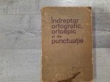 Indreptar ortografic,ortoepic si de punctuatie