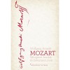 Mozart - V&aacute;logatott levelek &eacute;s dokumentumok - K&aacute;rp&aacute;ti J&aacute;nos