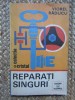 Reparati Singuri - Viorel Raducu, Albatros 1985, Amenajari Interioare, 207 Pagini, Stare Foarte Buna