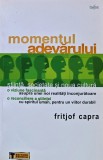 Cumpara ieftin Momentul adevarului. Stiinta, societate si noua cultura - 2004 - Fritjof Capra ($V276)