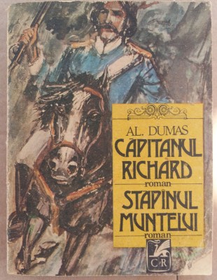 (C513) AL. DUMAS - CAPITANUL RICHARD / STAPANUL MUNTELUI foto