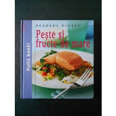 PESTE SI FRUCTE DE MARE. READER&#039;S DIGEST