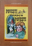 Povesti despre povesti, Cristina Anca Ciubotaru, Ilustratii Mircea Inspir, Junimea 1983, Carte de povesti copii, 47 pagini
