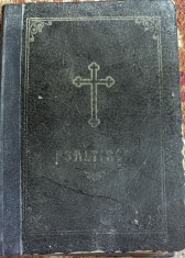 PSALTIREA PROOROCULUI SI IMPARATULUI DAVID,1994/TIPARITA SUB INDRUMAREA SI CU PURTAREA DE GRIJA A P.F.P TEOCTIST PATRIARHUL B.O.R/CARTONATA, POZE