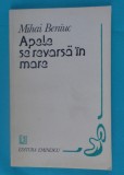 Mihai Beniuc &ndash; Apele se revarsa in mare ( prima editie )