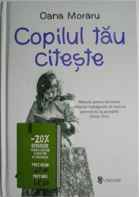 Copilul tau citeste. Metode pentru formarea cititorilor indragostiti de lectura pornind de la povestile Olinei Ortiz &amp;ndash; Oana Moraru foto