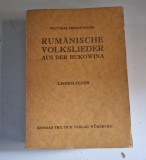 Cantece populare romanesti din Bucovina - DR MATTIAS FRIEDWAGNER, WURZBURG -1940