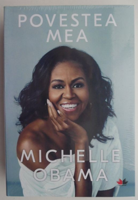 Povestea mea &ndash; Michelle Obama