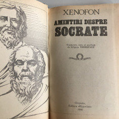 XENOFON, AMINTIRI DESPRE SOCRATE- CONVORBIRI/ DESPRE ECONOMIE/BANCHETUL/APOLOGIA