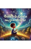 Baietelul care auzea stelele - Florina-Lavinia Costin