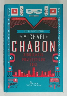 SINDICATUL POLITISTILOR IDIS de MICHAEL CHABON , 2017 foto