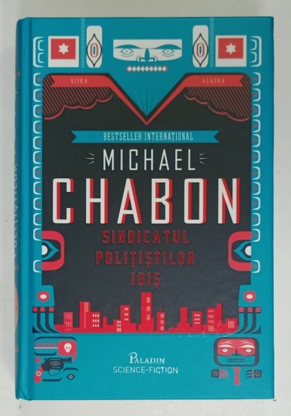SINDICATUL POLITISTILOR IDIS de MICHAEL CHABON , 2017