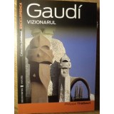 GAUDI VIZIONARUL-P. THIEBAUT-222677