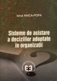 SISTEME DE ASISTARE A DECIZIILOR ADOPTATE IN ORGANIZATII-IONUT ANICA POPA