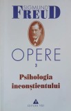 Opere, vol. 3. Psihologia inconstientului - Sigmund Freud