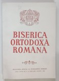 BISERICA ORTODOXA ROMANA , BULETINUL OFICIAL AL PATRIARHIEI ROMANE , ANUL CXVIII , NUMERELE 1 - 3 , IANUARIE - MARTIE , 2000
