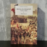 Max Gallo - Revoluția Franceză. Poporul și Regele &ndash; volumul 1 | Revoluția Franceză, roman istoric, Ludovic al XVI-lea