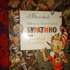 Aventurile lui Buratino / carte pentru copii,bogat ilustrata, in limba rusa