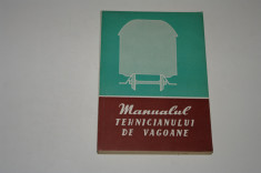 Manualul tehnicianului de vagoane - 1960 foto