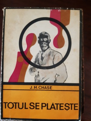 Totul se plateste J.H.Chase 1969 foto