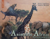 Florin Andreescu - Animalele Africii