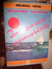 In zarea nemuririi - Prentice Mulford / colectia lotus, 196pagini foto