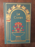 LE CORAN ( 1980 , TRADUCERE KASIMIRSKI )