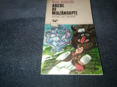 MIHAI NEGULESCU - ARCUL DE MIAZANOAPTE foto