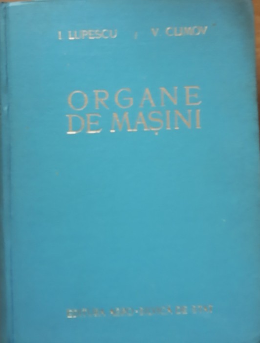 I.LUPESCU\ V. CLIMOV - ORGANE DE MASINI 900 pagini