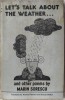 LET'S TALK ABOUT THE WEATHER... AND OTHER POEMS BY MARIN SORESCU / FOREST BOOKS LONDON,1985 (LIMBA ENGLEZA)