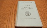 ACADEMIA ROMANA - LEGI STATUTE REGULAMENTE - Editura "Bucovina" I. E. Toroutiu, 1942, 180 p.