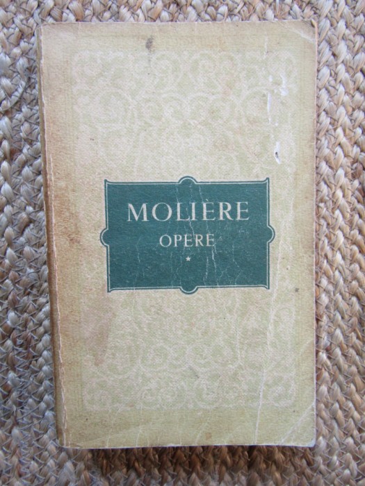 Moliere - Opere, vol. I (Editia: 1955)