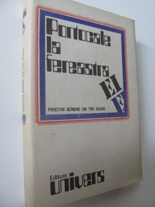Portocale la fereastra ei (Povestiri germane din trei decenii) - ***